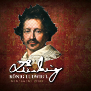 Plakat zur Ausstellung "König Ludwig I. – Sehnsucht Pfalz": Porträt Ludwigs vor einem roten Hintergrund, darunter seine Unterschrift und der Titel der Ausstellung