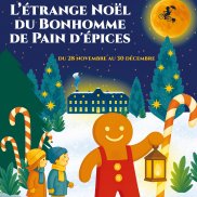 Noël au Jardin - L'Étrange Noël du Bonhomme de Pain d'Épices