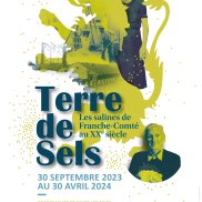 Du 30 septembre 2023 au 30 avril 2024 Affiche de l'exposition Terre de Sels