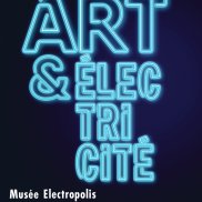 Art et Electricité : un nouvel espace à visiter au Musée Electropolis