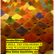 Sonderführung Chili, Teufelsdreck und Wanzenkraut
