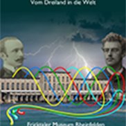 Ausstellungsplakat Das historische Kraftwerk in Rheinfelden war Ausgangspunkt für die Arbeit der Schweizer Pioniere Agostino Nizzola und Charles E.L.Brown