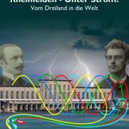 Plakat von Walter Echarti Das Kraftwerk in Rheinfelden als Ausgangspunkt für die bahnbrechenden Erfindungen der Schweizer Pioniere Agostino Nizzola und Charles E.L. Brown