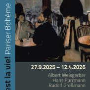 Ausstellungsplakat "C'est la vie! Pariser Bohème. Titelmotiv: Albert Weisgerber, Pariser Café, 1906; Öl auf Leinwand, Albert-Weisgerber-Stiftung, St. Ingbert, Foto: Tom Gundelwein