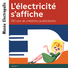 Affiche de l'exposition temporaire L'électricité s'affiche
