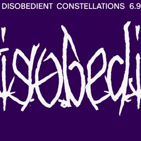 Disobedient Constellations