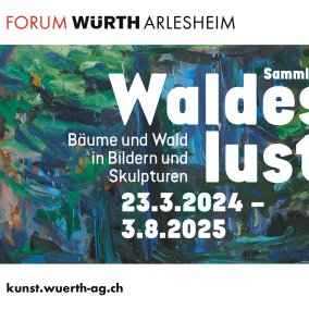 Ausstellungsplakat - Waldeslust Bäume und Wald in Bildern und Skulpturen Sammlung Würth