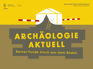 Archäologie aktuell Berner Funde frisch aus dem Boden