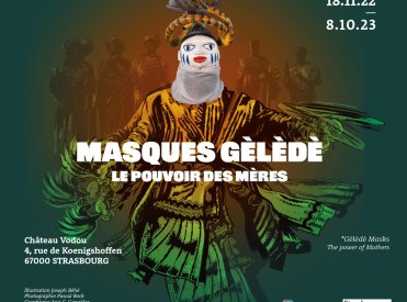 Affiche de l'exposition temporaire : Masques Gèlèdè. Le pouvoir des Mères 