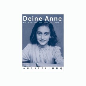 Deine Anne. Ein Mädchen schreibt Geschichte © Anne Frank Zentrum