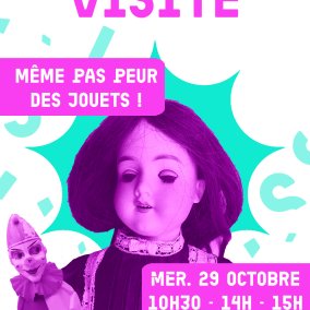 Visite même pas peur des jouets !  Visite même pas peur des jouets !