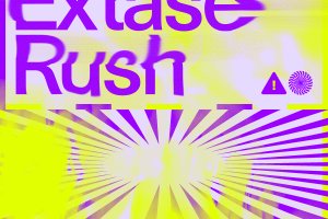 «RAUSCH – EXTASE – RUSH»