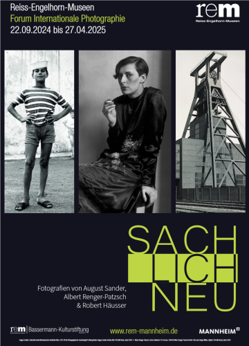 Plakatmotiv zur Ausstellung "SACHLICH NEU. Fotografien von August Sander, Albert Renger-Patzsch &  Robert Häusser"