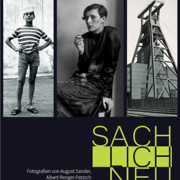 Plakatmotiv zur Ausstellung "SACHLICH NEU. Fotografien von August Sander, Albert Renger-Patzsch &  Robert Häusser"
