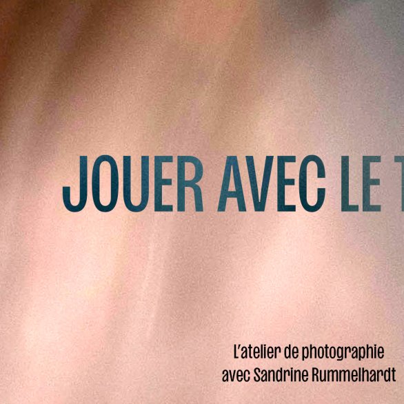 Visuel de l'évènement : photo par flou de mouvement avec titre dessus.