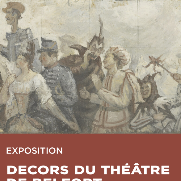 Décors du théâtre de Belfort Affiche de l'exposition : Les décors du théâtre de Belfort