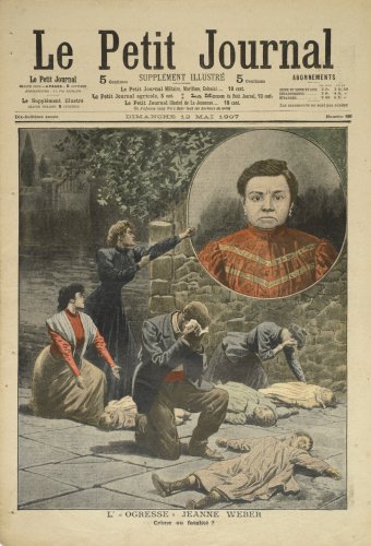 Une de la revue "Le Petit Journal" du 12 mai 1907, à propos de la tueuse en série Jeanne Weber