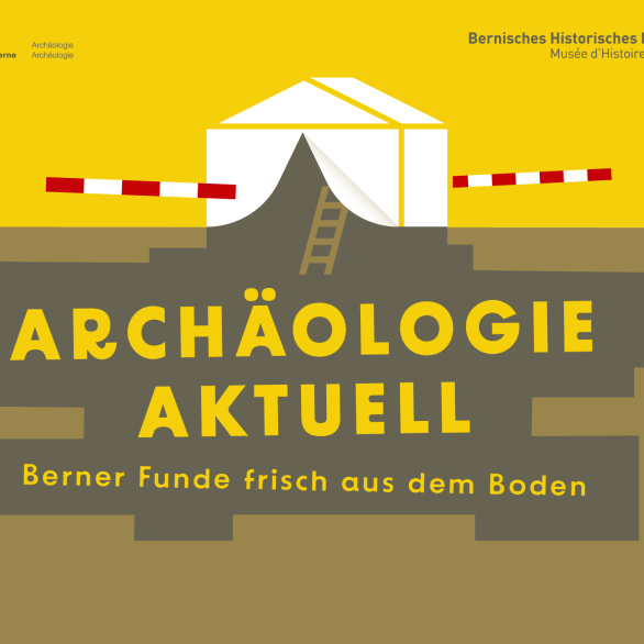 Archäologie aktuell Berner Funde frisch aus dem Boden