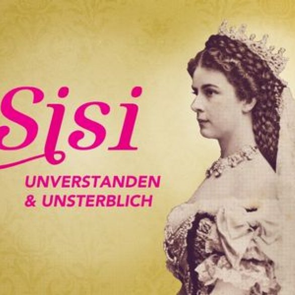 Plakat zur Ausstellung "Sisi – unverstanden & unsterblich".